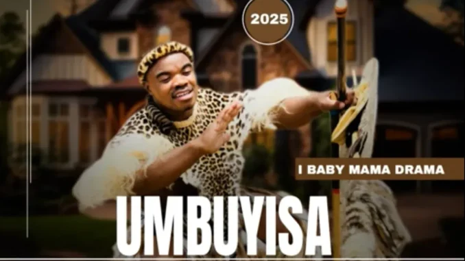 Mbuyisa – ibaby mama drama Mbuyisa – ibaby mama drama