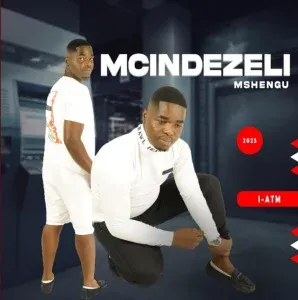 Mcindezeli Mshengu – Ngeke udlale ngamu Ft. 2 Short & Mjolisi Mcindezeli Mshengu – Ngeke udlale ngamu Ft. 2 Short & Mjolisi