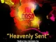 Mi Casa – Heavenly Sent (Remixes)