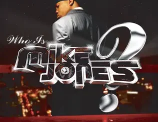ALBUM: Mike Jones – Who Is Mike Jones? Mike Jones – Who Is Mike Jones