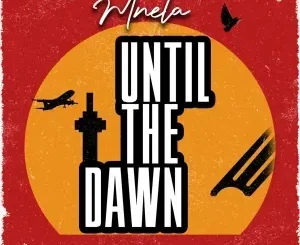 Mnela – Until the Dawn