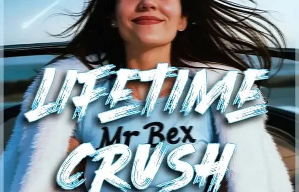Mr Bex Lifetime Crush Mr Bex Lifetime Crush