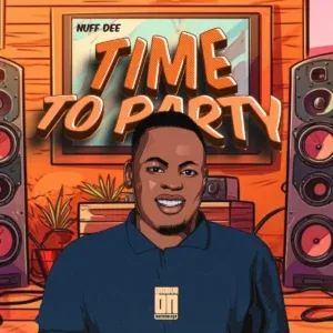 NUF DeE – Time To Party NUF DeE – Time To Party