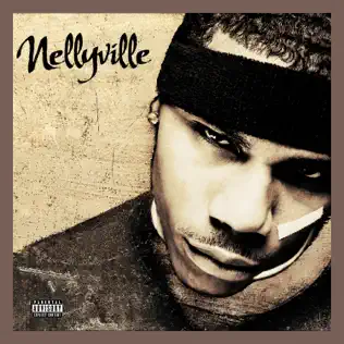 Nelly – Nellyville (Deluxe Edition) Nelly – Nellyville (Deluxe Edition)