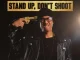 Nick Cannon – Stand Up, Don't Shoot