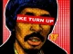 Nick Cannon – The Gospel of Ike Turn Up