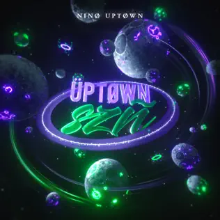 Nino Uptown – ÜPTØWNSZÑ Nino Uptown – ÜPTØWNSZÑ