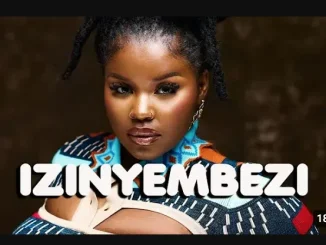 Nkosazana Daughter – IZINYEMBEZI ft Master KG, Makhadzi & Nomcebo
