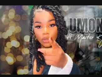 Nkosazana Daughter ft Master KG & Harry Cane – Umona Nkosazana Daughter – Umona ft Master KG & Harry Cane