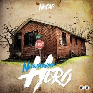 NoCap – Neighborhood Hero NoCap – Neighborhood Hero