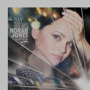 Norah Jones – Day Breaks (Deluxe Edition) Norah Jones – Day Breaks (Deluxe Edition)