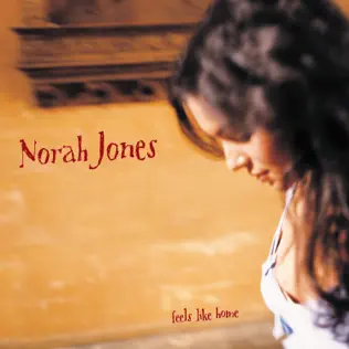Norah Jones – Feels Like Home (Deluxe Edition) Norah Jones – Feels Like Home (Deluxe Edition)