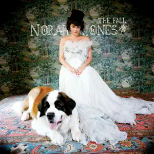 Norah Jones – The Fall (Deluxe Version) Norah Jones – The Fall (Deluxe Version)