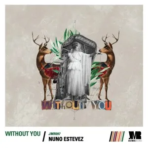 Nuno Estevez – Without You Nuno Estevez – Without You