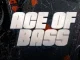 O’Kee – ACE OF BASS