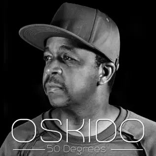 OSKIDO – 50 Degrees OSKIDO – 50 Degrees