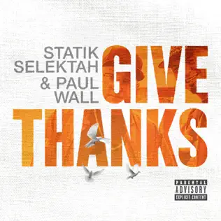 Paul Wall & Statik Selektah – Give Thanks Paul Wall & Statik Selektah – Give Thanks