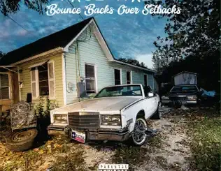 ALBUM: Paul Wall – Bounce Backs over Setbacks Paul Wall – Bounce Backs over Setbacks