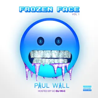 Paul Wall – Frozen Face, Vol. 1 Paul Wall – Frozen Face, Vol. 1