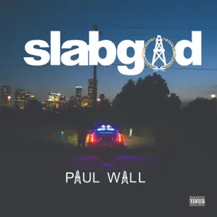 Paul Wall – Slab God Paul Wall – Slab God