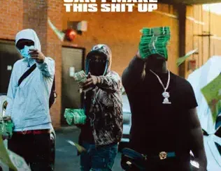 ALBUM: Pengz & 6ixbuzz – Can't Make This Shit Up Pengz & 6ixbuzz – Can't Make This Shit Up