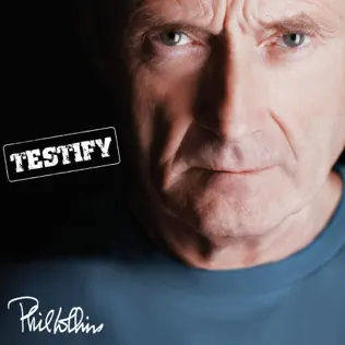 Phil Collins – Testify (Deluxe Edition) [Remastered]