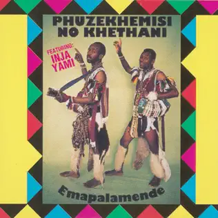 Phuzekhemisi No Khethani – Emapalamende Phuzekhemisi No Khethani – Emapalamende
