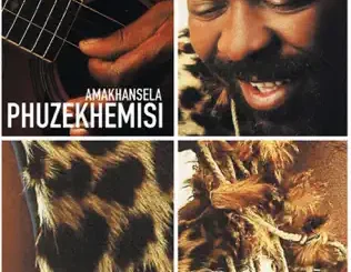 ALBUM: Phuzekhemisi – Amakhansela Phuzekhemisi – Amakhansela