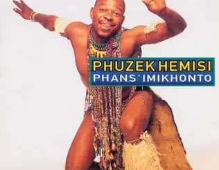 ALBUM: Phuzekhemisi – Phans' Imikhonto Phuzekhemisi – Phans' Imikhonto