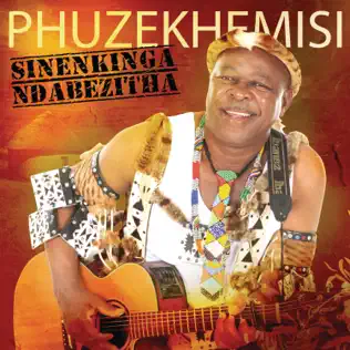 Phuzekhemisi – Sinenkinga Ndabezitha Phuzekhemisi – Sinenkinga Ndabezitha