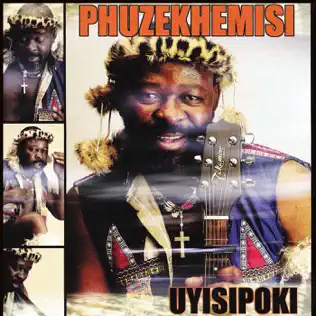 Phuzekhemisi – Uyisipoki Phuzekhemisi – Uyisipoki