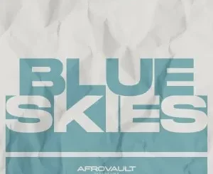 Ep: Pierre Johnson, Lionayve & Simeon - Blue Skies Pierre Johnson, Lionayve & Simeon – Blue Skies