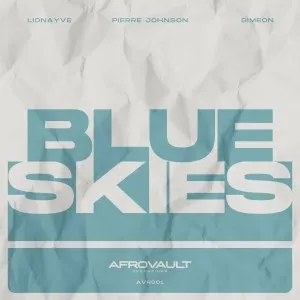 Pierre Johnson, Lionayve & Simeon – Blue Skies Pierre Johnson, Lionayve & Simeon – Blue Skies