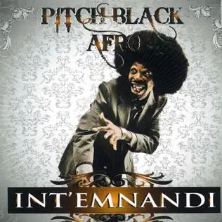 Pitch Black Afro – Int'emnandi Pitch Black Afro – Int'emnandi
