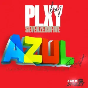 Plxyboy705 – AZUL (Revisit) ft Ceeka RSA & 2woShortRSA, BoiBizza, Stompiiey & Sicelo Welo Plxyboy705 – AZUL (Revisit) ft Ceeka RSA & 2woShortRSA, BoiBizza, Stompiiey & Sicelo Welo