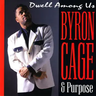 Purpose & Byron Cage – Dwell Among Us Purpose & Byron Cage – Dwell Among Us