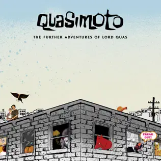Quasimoto – The Further Adventures of Lord Quas Quasimoto – The Further Adventures of Lord Quas