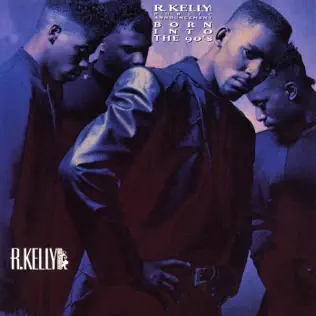 R. Kelly & Public Announcement – Born Into the 90's R. Kelly & Public Announcement – Born Into the 90's