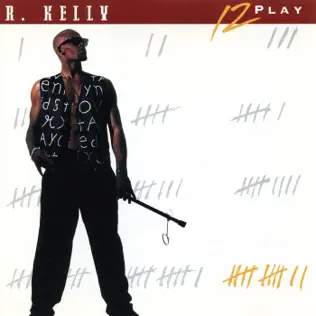 R. Kelly – 12 Play R. Kelly – 12 Play