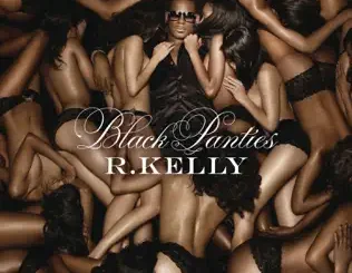 R. Kelly – Black Panties (Deluxe Version)