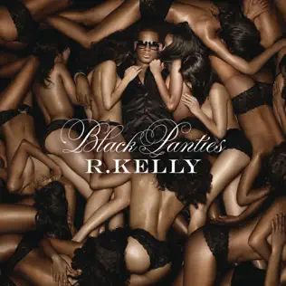 R. Kelly – Black Panties (Deluxe Version) R. Kelly – Black Panties (Deluxe Version)