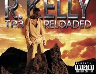 R. Kelly – TP.3 Reloaded