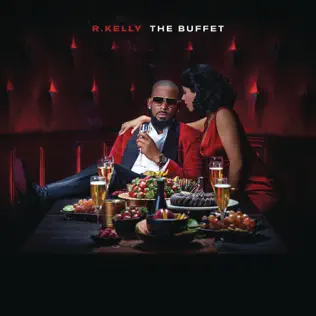 R. Kelly – The Buffet (Deluxe Version)