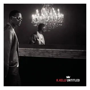 R. Kelly – Untitled R. Kelly – Untitled