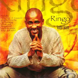 Ringo Madlingozi – Into Yam' Ringo Madlingozi – Into Yam'