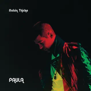 Robin Thicke – Paula Robin Thicke – Paula