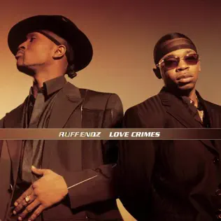 Ruff Endz – Love Crimes Ruff Endz – Love Crimes