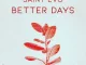 Saint Evo – Better Days