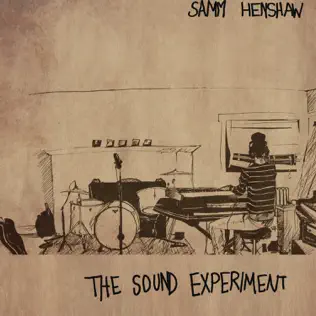 Samm Henshaw – The Sound Experiment Samm Henshaw – The Sound Experiment