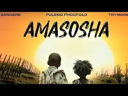 Sannere – Amasosha ft Trymore & Puleng Phoofolo Sannere – Amasosha ft Trymore & Puleng Phoofolo
